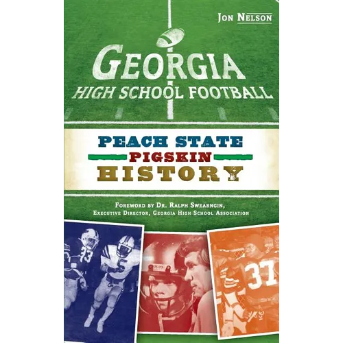 Georgia High School Football: Peach State Pigskin History