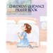 Childrens Guidance Prayer Book