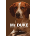 Mr. Duke: Memoir of a Beautiful Life