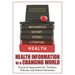 Health Information in a Changing World: Practical Approaches for Teachers, Schools, and School Librarians