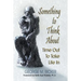Something to Think About: Time Out to Take Life In