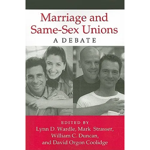 Marriage and Same-Sex Unions: A Debate