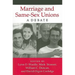 Marriage and Same-Sex Unions: A Debate