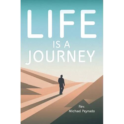Life Is a Journey