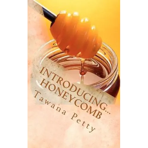 Introducing... Honeycomb