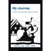 My Journey: A Military Wife's Story of Faith, Hope, and Courage