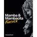Mamba & Mambacita Forever