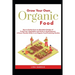 Grow your Own Organic Food: How to easily grow an Abundant Garden of Fresh Fruit, Vegetables and Herbs in Small Spaces: A Green Thumbs Guide to an
