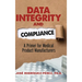 Data Integrity and Compliance: A Primer for Medical Product Manufacturers