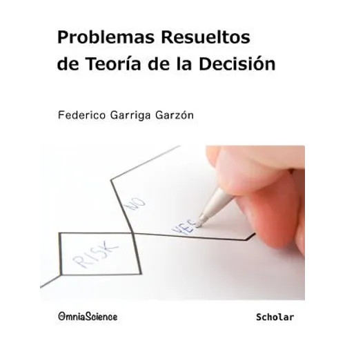 Problemas resueltos de teoría de la decisión