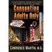 Consenting Adults Only: A novel of medicine, mayhem and a vicious love triangle in modern-day Las Vegas