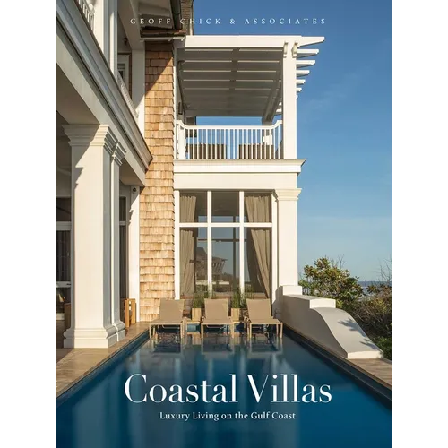 Coastal Villas: Luxury Living on the Gulf Coast