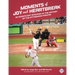 Moments of Joy and Heartbreak: 66 Significant Episodes in the History of the Pittsburgh Pirates