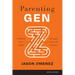 Parenting Gen Z: Guiding Your Child Through a Hostile Culture