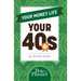 Your Money Life: Your 40s
