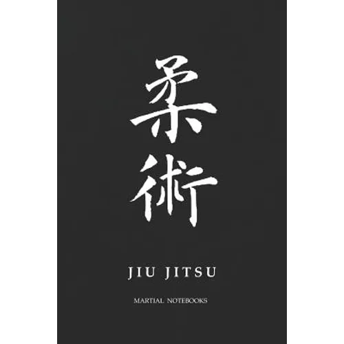 Martial Notebooks JIU JITSU: Black Belt 6 x 9
