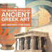 The Severe Style of Ancient Greek Art - Art History for Kids Children's Art Books