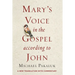 Mary's Voice in the Gospel According to John: A New Translation with Commentary