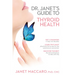 Dr. Janet's Guide to Thyroid Health