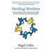 Herding Monkeys: How to lead the creative talents of your people and get commercial results