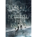 Forged By Betrayal and Blood: Book One of the Epic Fantasy Celestial Throne series