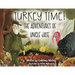 Turkey Time! The Adventures of Uncle Jase