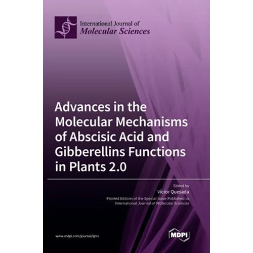 Advances in the Molecular Mechanisms of Abscisic Acid and Gibberellins Functions in Plants 2.0