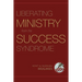 Liberating Ministry from the Success Syndrome