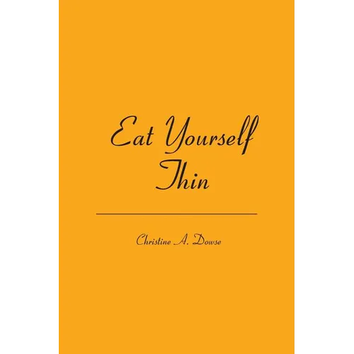 Eat Yourself Thin