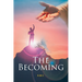 The Becoming