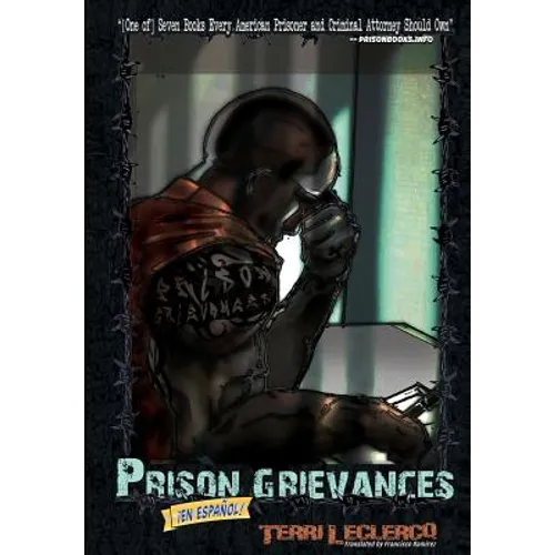 Prison Grievances en Espanol: Quando Escribe, Como Escribe