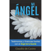 Mi Ángel: Testimonios y Vivencias FUERTES con el "ÁNGEL de la GUARDA"