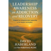 Leadership Awareness on Addiction and Recovery