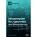 Dental Implant Macrogeometry and Biomaterials