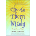 Choose Them Wisely: Thoughts Become Things!