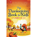 The Thanksgiving Book for Kids: 18 Fun and Magical Stories That Teach Thankfulness and the True Meaning of the Holiday