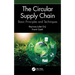 The Circular Supply Chain: Basic Principles and Techniques