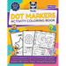 Dot Markers Activity Coloring Book for Kids 2-5: Numbers, ABC Letters, Shapes, Tracing & Cute Animals Learning with Fun, Educational Pages to Boost Cr