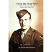 I'm in the Army Now: World War 2 Letters, of Glenn Max Whitacre