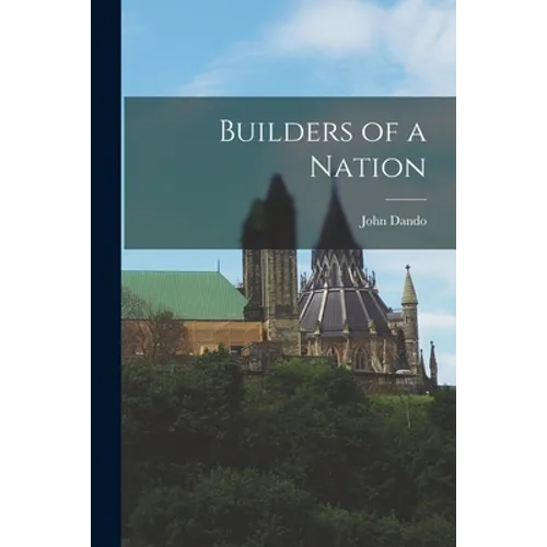 Builders of a Nation
