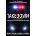 Takedown: How an Undercover Cop Dismantled the Biggest Drug-Smuggling Ring in Maine