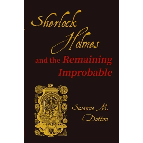 Sherlock Holmes and the Remaining Improbable