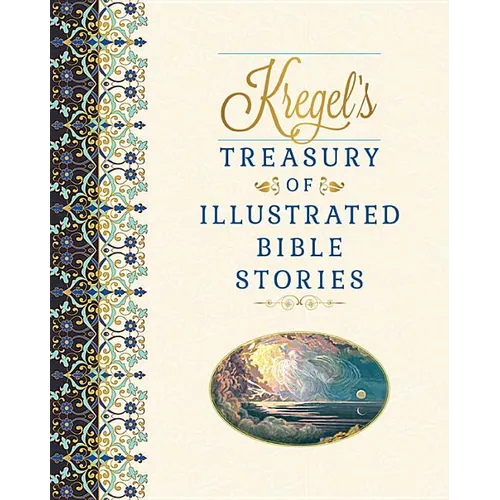 Kregel's Treasury of Illustrated Bible Stories