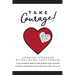 Take Courage!: Growing Stronger after Losing Your Spouse