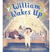 William Wakes Up