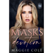 Masks of Devotion: A Second Chance Dark Family Saga