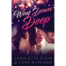 Way Down Deep