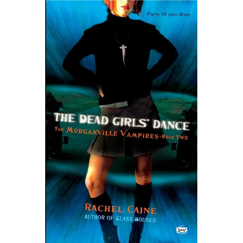 The Dead Girls' Dance: The Dead Girls' Dance: The Morganville Vampires, Book II