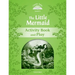 Classic Tales: Level 3: The Little Mermaid Activity Book & Play