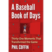 A Baseball Book of Days: Thirty-One Moments That Transformed the Game